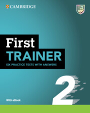 First Trainer 2 Six Practice Tests with Answers with Resources Download with eBook 2nd Edition